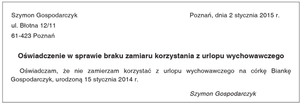 Oświadczenie w sprawie braku zamiaru korzystania z urlopu wychowawczego Oświadczenie w sprawie braku zamiaru korzystania z urlopu wychowawczego