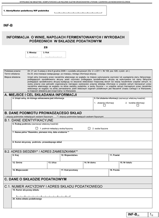 INF-B. Informacja o winie, napojach fermentowanych i wyrobach pośrednich w składzie podatkowym INF-B. Informacja o winie, napojach fermentowanych i wyrobach pośrednich w składzie podatkowym