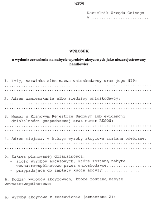 Wniosek o wydanie zezwolenia na nabycie wyrobów akcyzowych jako niezarejestrowany handlowiec