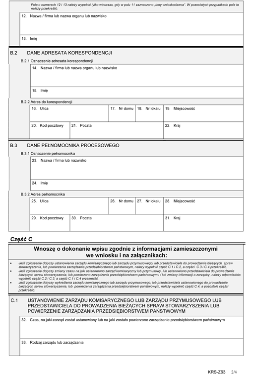 KRS-Z63. Wniosek o zmianę wpisu w Krajowym Rejestrze Sądowym - zarząd komisaryczny / zarząd przymusowy / powierzenie zarządzania przedsiębiorstwem państwowym KRS-Z63. Wniosek o zmianę wpisu w Krajowym Rejestrze Sądowym - zarząd komisaryczny / zarząd przymusowy / powierzenie zarządzania przedsiębiorstwem państwowym