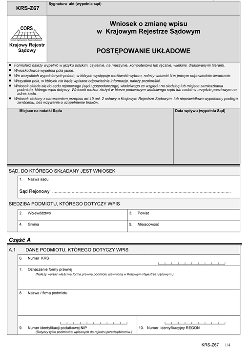 KRS-Z67. Wniosek o zmianę wpisu w Krajowym Rejestrze Sądowym - postępowanie układowe KRS-Z67. Wniosek o zmianę wpisu w Krajowym Rejestrze Sądowym - postępowanie układowe