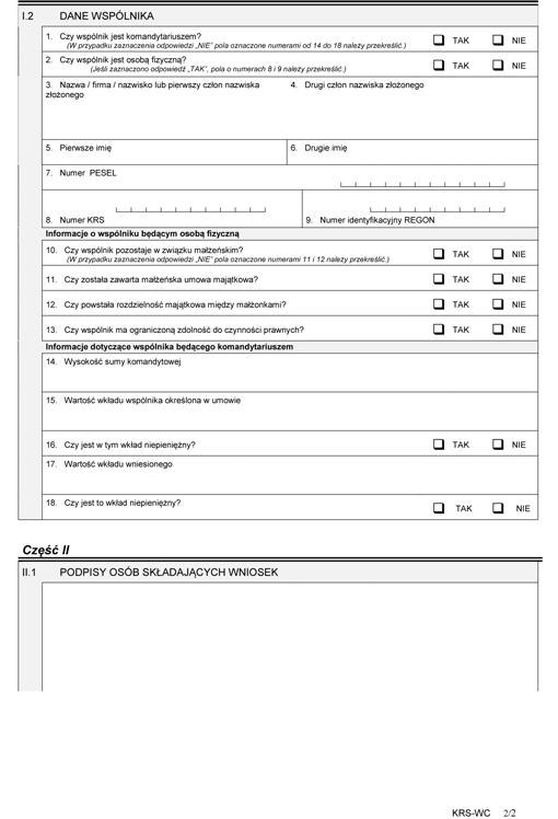 KRS-WC. Wspólnicy spółki komandytowej - załącznik do wniosku o rejestrację podmiotu w rejestrze przedsiębiorców KRS-WC. Wspólnicy spółki komandytowej - załącznik do wniosku o rejestrację podmiotu w rejestrze przedsiębiorców