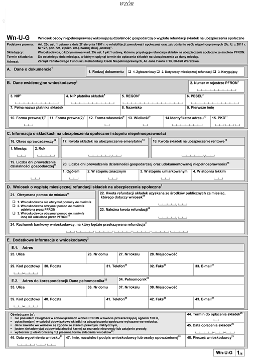 Wn-U-G. Wniosek osoby niepełnosprawnej wykonującej działalność gospodarczą o wypłatę refundacji składek na ubezpieczenia społeczne Wn-U-G. Wniosek osoby niepełnosprawnej wykonującej działalność gospodarczą o wypłatę refundacji składek na ubezpieczenia społeczne