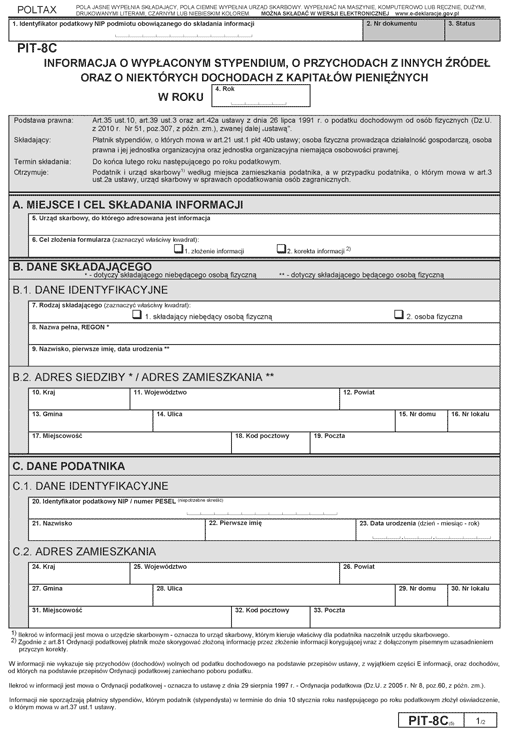 PIT-8C. Informacja o wypłaconym stypendium, o przychodach z innych źródeł oraz o niektórych dochodach z kapitałów pieniężnych PIT-8C. Informacja o wypłaconym stypendium, o przychodach z innych źródeł oraz o niektórych dochodach z kapitałów pieniężnych