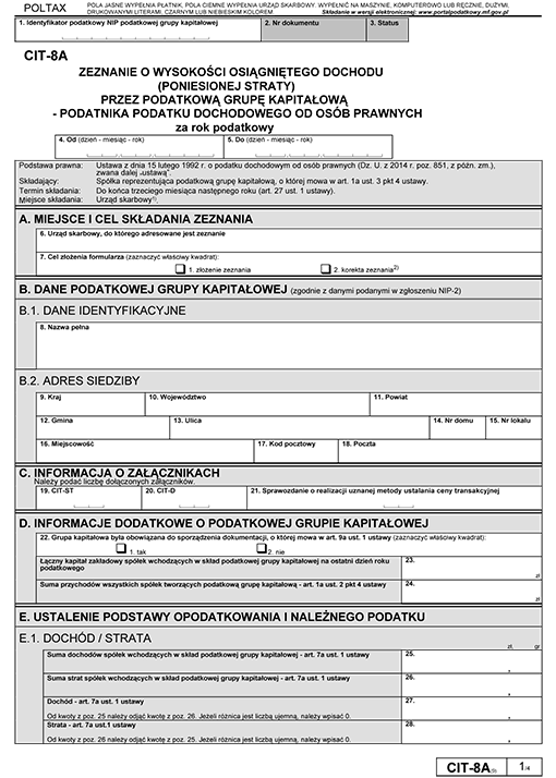CIT-8A. Zeznanie o wysokości osiągniętego dochodu (poniesionej straty) przez podatkową grupę kapitałową - podatnika podatku dochodowego od osób prawnych CIT-8A. Zeznanie o wysokości osiągniętego dochodu (poniesionej straty) przez podatkową grupę kapitałową - podatnika podatku dochodowego od osób prawnych