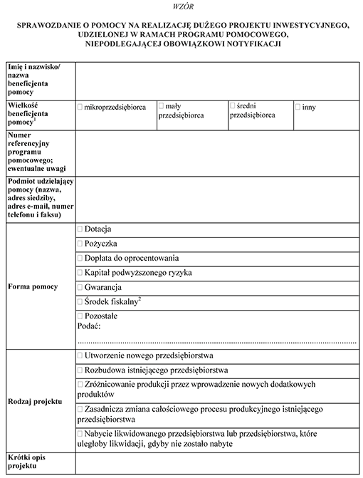 Sprawozdanie o pomocy na realizację dużego projektu inwestycyjnego, udzielonej w ramach programu pomocowego, niepodlegającej obowiązkowi notyfikacji Sprawozdanie o pomocy na realizację dużego projektu inwestycyjnego, udzielonej w ramach programu pomocowego, niepodlegającej obowiązkowi notyfikacji
