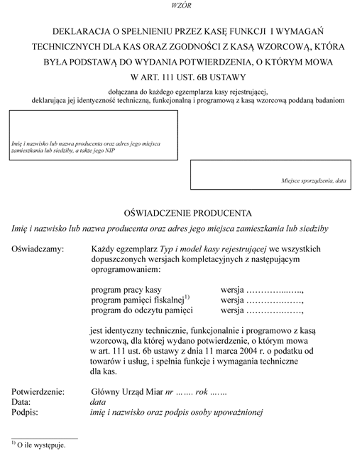 Deklaracja o spełnieniu przez kasę funkcji i wymagań technicznych dla kas oraz zgodności z kasą wzorcową, która była podstawą do wydania potwierdzenia, o którym mowa w art. 111 ust. 6b ustawy
