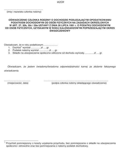 Oświadczenie członka rodziny o dochodzie podlegającym opodatkowaniu podatkiem dochodowym od osób fizycznych na zasadach określonych w art. 27, 30b, 30c i 30e ustawy z dnia 26 lipca 1991 r. o podatku dochodowym od osób fizycznych, uzyskanym w roku kalendarzowym poprzedzającym okres świadczeniowy