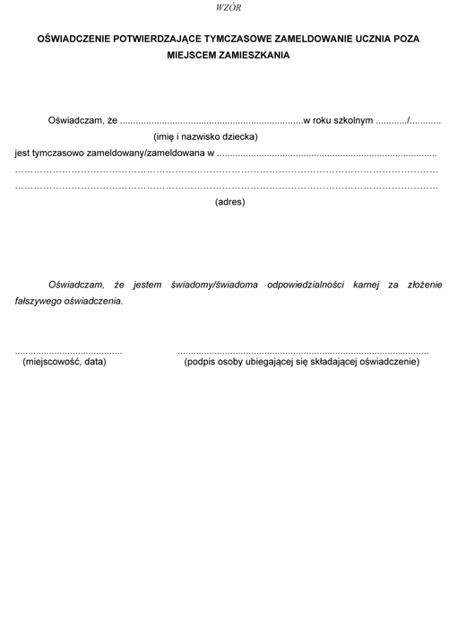 Oświadczenie potwierdzające tymczasowe zameldowanie ucznia poza miejscem zamieszkania Oświadczenie potwierdzające tymczasowe zameldowanie ucznia poza miejscem zamieszkania