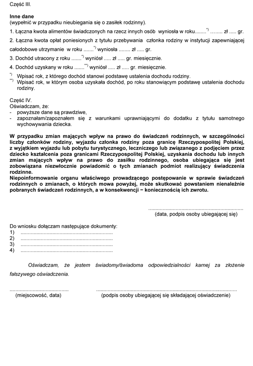 Wniosek o ustalenie prawa do dodatku z tytułu samotnego wychowywania dziecka dla osób, które otrzymywały do dnia 1 maja 2004 r. ustalone na siebie świadczenie na podstawie ustawy z dnia 18 lipca 1974 r. o funduszu alimentacyjnym (Dz. U. z 1991 r. nr 45, poz. 200, z późn. zm.) Wniosek o ustalenie prawa do dodatku z tytułu samotnego wychowywania dziecka dla osób, które otrzymywały do dnia 1 maja 2004 r. ustalone na siebie świadczenie na podstawie ustawy z dnia 18 lipca 1974 r. o funduszu alimentacyjnym (Dz. U. z 1991 r. nr 45, poz. 200, z późn. zm.)
