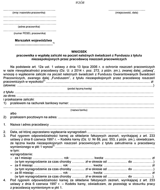 Wniosek pracownika o wypłatę zaliczki na poczet należnych świadczeń z Funduszu z tytułu niezaspokojonych przez pracodawę roszczeń pracowniczych Wniosek pracownika o wypłatę zaliczki na poczet należnych świadczeń z Funduszu z tytułu niezaspokojonych przez pracodawę roszczeń pracowniczych