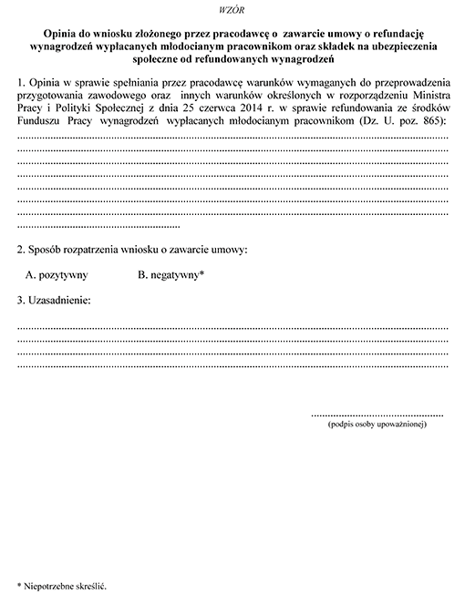 Opinia do wniosku złożonego przez pracodawcę o zawarcie umowy o refundację wynagrodzeń wypłacanych młodocianym pracownikom oraz składek na ubezpieczenia społeczne od refundowanych wynagrodzeń Opinia do wniosku złożonego przez pracodawcę o zawarcie umowy o refundację wynagrodzeń wypłacanych młodocianym pracownikom oraz składek na ubezpieczenia społeczne od refundowanych wynagrodzeń