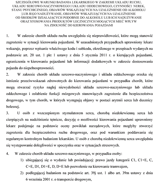 Szczegółowe warunki badania lekarskiego w zakresie układu ruchu, układu sercowo-naczyniowego i układu oddechowego, czynności nerek, stanu psychicznego, objawów wskazujących na uzależnienie od alkoholu lub jego nadużywanie, objawów wskazujących na uzależnienie od środków działających podobnie do alkoholu lub ich nadużywanie oraz stosowania produktów leczniczych mogących mieć wpływ na zdolność do kierowania pojazdami Szczegółowe warunki badania lekarskiego w zakresie układu ruchu, układu sercowo-naczyniowego i układu oddechowego, czynności nerek, stanu psychicznego, objawów wskazujących na uzależnienie od alkoholu lub jego nadużywanie, objawów wskazujących na uzależnienie od środków działających podobnie do alkoholu lub ich nadużywanie oraz stosowania produktów leczniczych mogących mieć wpływ na zdolność do kierowania pojazdami