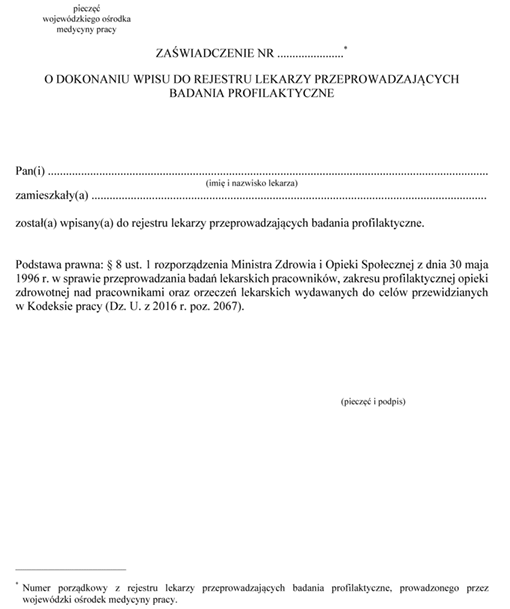 Zaświadczenie nr .... o dokonaniu wpisu do rejestru lekarzy przeprowadzających badania profilaktyczne Zaświadczenie nr .... o dokonaniu wpisu do rejestru lekarzy przeprowadzających badania profilaktyczne