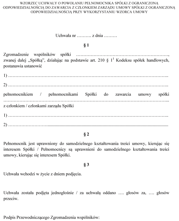 Wzorzec uchway o powoaniu penomocnika spki z ograniczon odpowiedzialnoci do zawarcia z czonkiem zarzdu umowy spki z ograniczon odpowiedzialnoci przy wykorzystaniu wzorca umowy