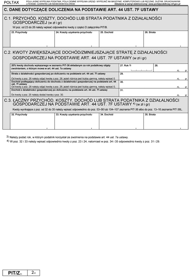PIT/Z Informacja o wysokoci dochodu (straty) z pozarolniczej dziaalnoci gospodarczej, prowadzonej przez podatnikw korzystajcych ze zwolnienia na podstawie art. 44 ust. 7a ustawy, osignitego (poniesionej)