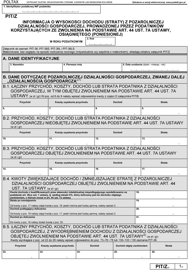 PIT/Z Informacja o wysokoci dochodu (straty) z pozarolniczej dziaalnoci gospodarczej, prowadzonej przez podatnikw korzystajcych ze zwolnienia na podstawie art. 44 ust. 7a ustawy