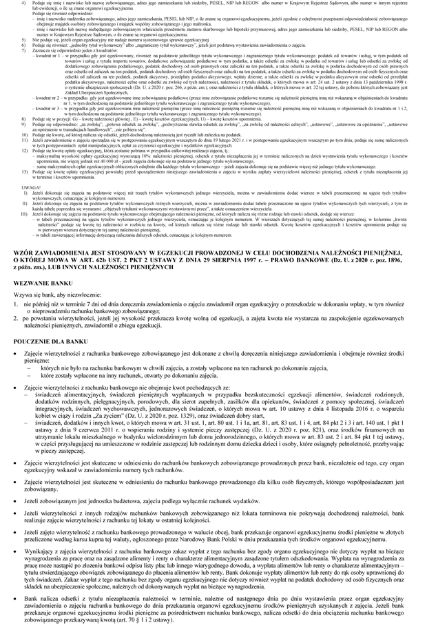 Zawiadomienie o zajciu wierzytelnoci z rachunku bankowego i wkadu oszczdnociowego na poczet nalenoci pieninej, o ktrej mowa w art. 62b ust. 2 pkt 2 ustawy z dnia 29 sierpnia 1997 r. - Prawo bankowe, lub innych nalenoci pieninych